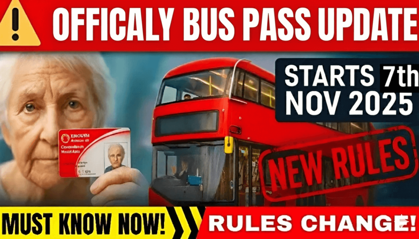 UK Bus Pass Rules Change 6th November 2025 – What It Means for You!