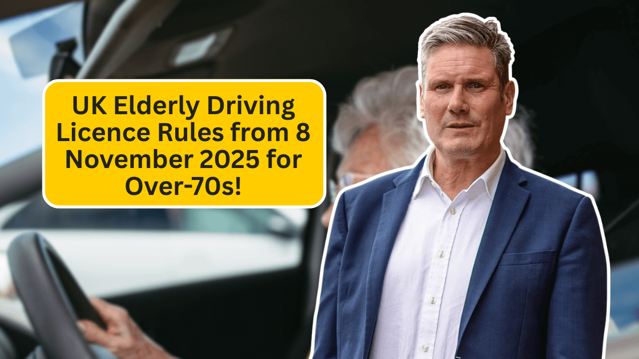 UK Elderly Driving Licence Rules from 8 November 2025 for Over-70s!